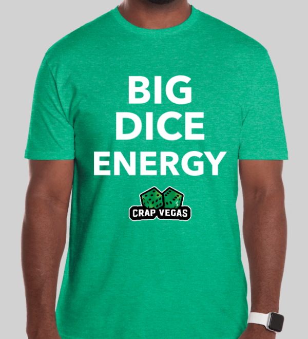 Big Dice Energy T-Shirt